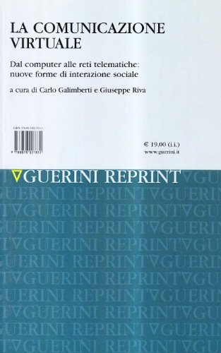 La comunicazione virtuale. Dal computer alle reti telematiche: nuove forme di interazione sociale edito da Guerini e Associati