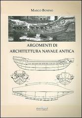 Lezioni di architettura navale antica di Marco Bonino edito da Felici