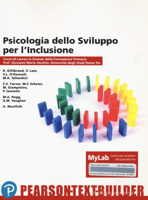 Psicologia dello sviluppo per l'inclusione. Univ. Roma Tre. Con MyLab di Giovanni Maria Vecchio, Rachel Gillibrand edito da Pearson