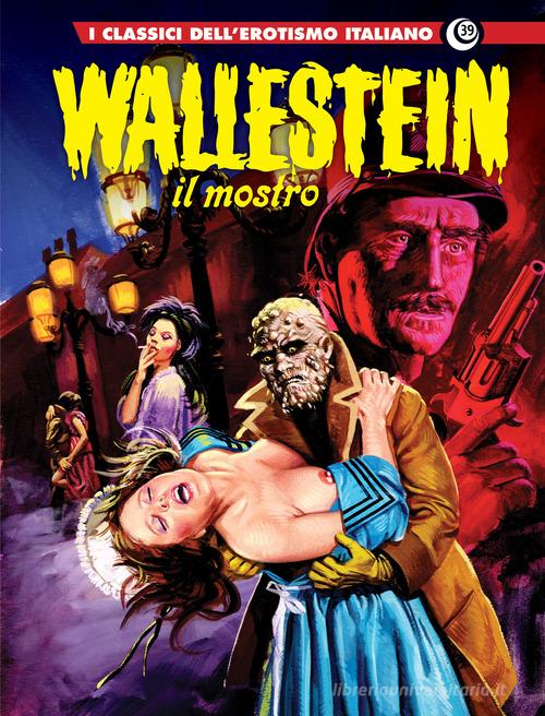 Wallenstein 2. I classici dell'erotismo italiano vol. 39 edito da Editoriale Cosmo
