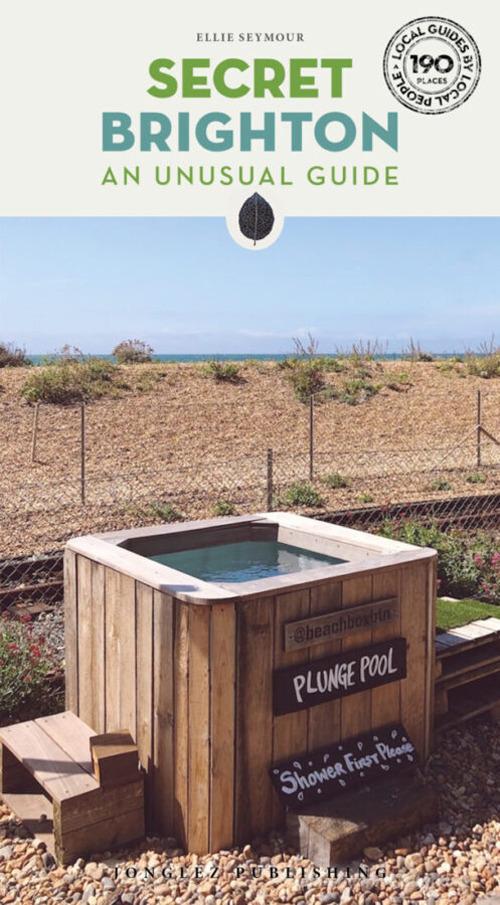 Secret Brighton di Ellie Seymour edito da Jonglez