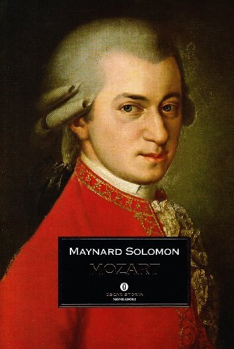 Mozart di Maynard Solomon edito da Mondadori