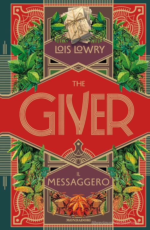 The giver. Il messaggero di Lois Lowry edito da Mondadori
