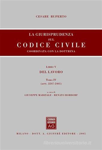 La giurisprudenza sul Codice civile. Coordinata con la dottrina vol.5.4 edito da Giuffrè