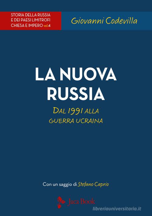 Storia della Russia e dei paesi limitrofi. Chiesa e impero vol. 4 di Giovanni Codevilla edito da Jaca Book