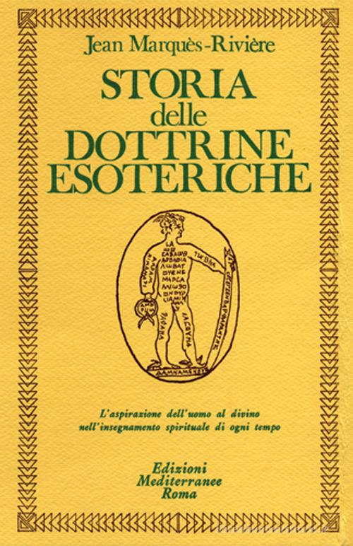 Storia delle dottrine esoteriche di Jean Rivière edito da Edizioni Mediterranee