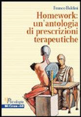 Homework: un'antologia di prescrizioni terapeutiche di Franco Baldini edito da McGraw-Hill Education