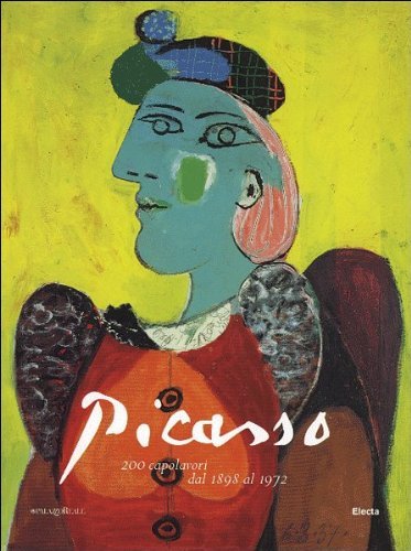 Picasso. 200 capolavori dal 1898 al 1972. Catalogo della mostra. Ediz. illustrata edito da Mondadori Electa