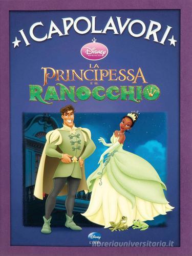 La principessa e il ranocchio. Ediz. illustrata edito da Disney Libri