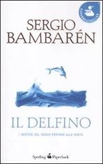 Il delfino di Sergio Bambarén edito da Sperling & Kupfer