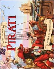 Pirati. Suoni dal passato. Libro sonoro e pop-up di Rod Green edito da Emme Edizioni