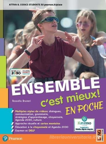 Ensemble c'est mieux. Edit En poche. Avec Apprendre pour tous. Per la Scuola media. Con e-book. Con espansione online di Rossella Bruneri edito da Lang