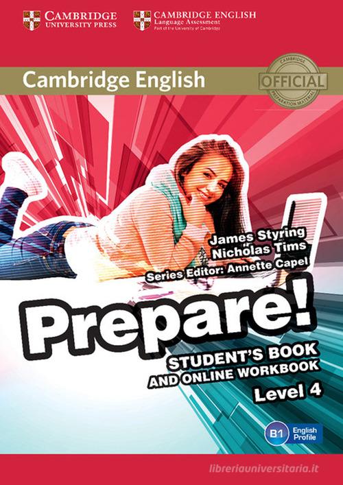 Cambridge English prepare! Level 4. Student's book. Per le Scuole superiori. Con espansione online di Joanna Kosta, Melanie Williams, James Styring edito da Cambridge University Press