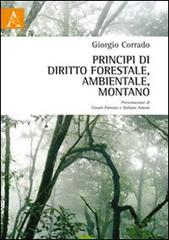 Principi di diritto forestale, ambientale, montano di Giorgio Corrado edito da Aracne
