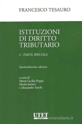 Istituzioni di diritto tributario vol. 2 di Francesco Tesauro edito da Utet Giuridica