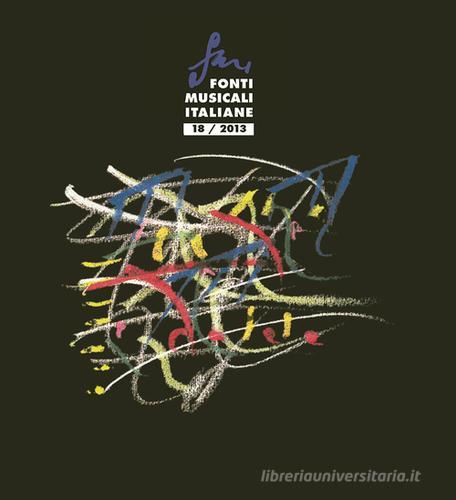 Fonti musicali italiane (2013) vol.18 edito da LIM