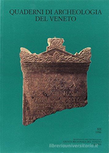 Quaderni di archeologia del Veneto vol.12 edito da Canova
