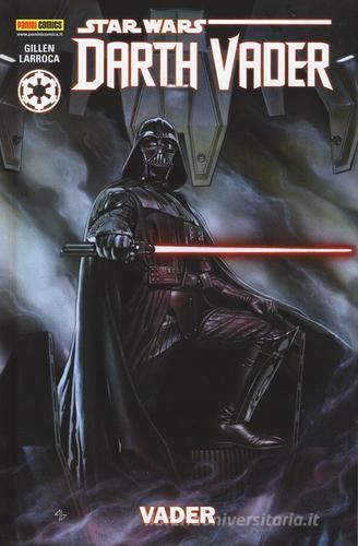 Vader. Darth Vader. Star Wars vol.1 di Kieron Gillen, Salvador Larroca edito da Panini Comics