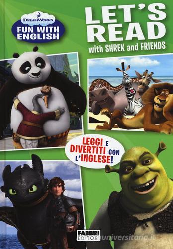 Let's read with Shrek and friends. Dreamworks fun with English edito da Fabbri