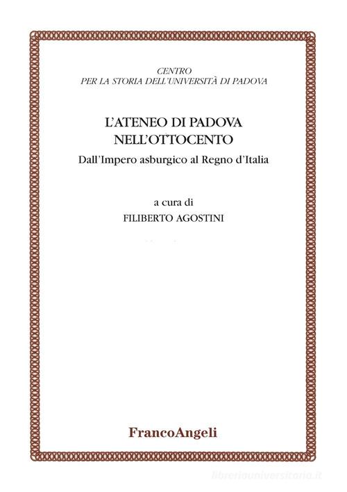 L' ateneo di Padova nell'Ottocento edito da Franco Angeli