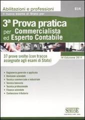 Il nuovo esame di Stato per la 3ª prova pratica per commercialista ed esperto contabile. 37 prove svolte (con tracce assegnate agli esami di Stato) edito da Edizioni Giuridiche Simone