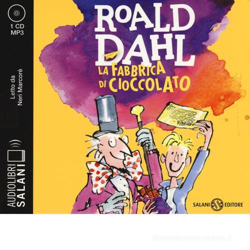 La fabbrica di cioccolato letto da Neri Marcorè. Audiolibro. CD Audio  formato MP3 di Roald Dahl - 9788869187865 in Narrativa classica