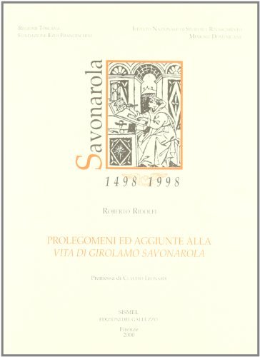 Prolegomeni e aggiunte alla «Vita di Girolamo Savonarola» di Roberto Ridolfi edito da Sismel