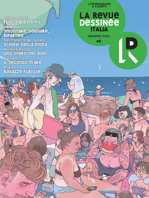 La Revue Dessinée Italia (2023) vol. 6 edito da La Revue Dessinée Italia