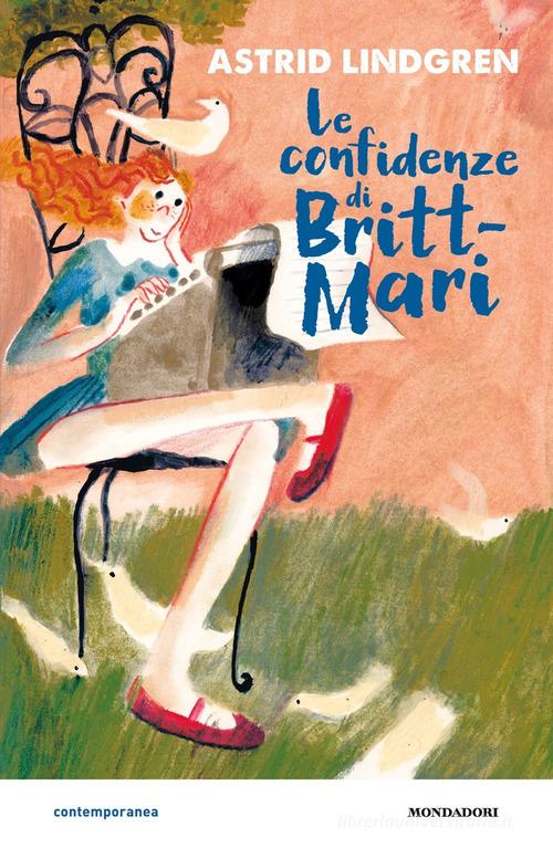 Le confidenze di Britt-Mari di Astrid Lindgren edito da Mondadori