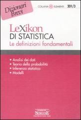 Lexikon di statistica. Le definizioni fondamentali edito da Edizioni Giuridiche Simone