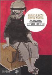 Asinara revolution di Michele Azzu, Marco Nurra edito da Bompiani