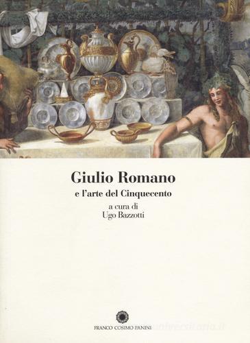 Giulio Romano e l'arte del Cinquecento edito da Franco Cosimo Panini