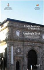 Il Caffè Letterario del Pedrocchi. Antologia 2011. Poesie e racconti edito da CLEUP
