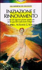 Iniziazione e rinnovamento di Joseph Campbell, Mircea Eliade, Gershom Scholem edito da Red Edizioni