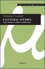 I cultural studies. Cosa sono e come funzionano di Valentino Cecchetti edito da Solfanelli