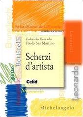 Scherzi d'artista di Fabrizio Corrado, Paolo San Martino edito da CELID