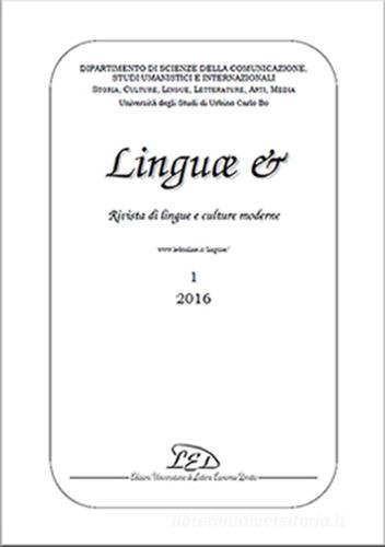 Linguæ &. Rivista di lingue e culture moderne (2016). Ediz. italiana, inglese e spagnola vol.1 edito da LED Edizioni Universitarie