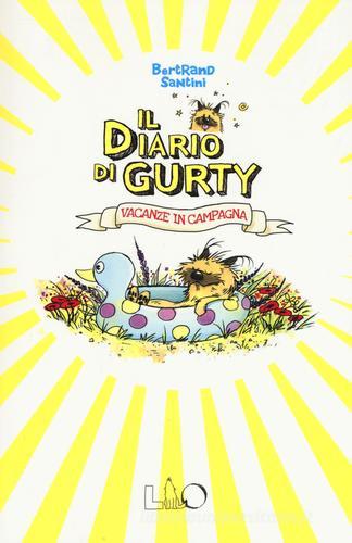 Il diario di Gurty. Vacanze in campagna di Bertrand Santini edito da Officina Libraria