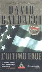 L' ultimo eroe di David Baldacci edito da Mondadori