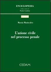 L' azione civile nel processo penale di Marzia Maniscalco edito da CEDAM