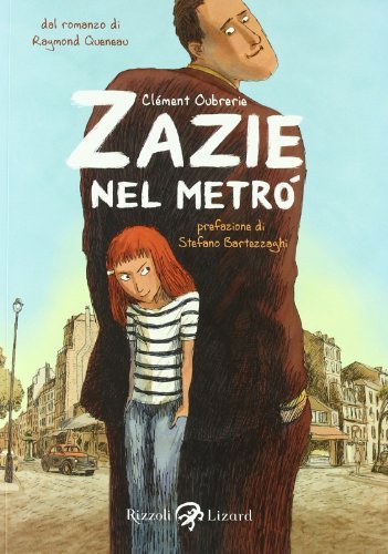 Zazie nel metrò di Raymond Queneau, Clément Oubrerie edito da Rizzoli Lizard