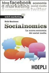 Socialnomics. La nuova economia dei social media di Erik Qualman edito da Hoepli