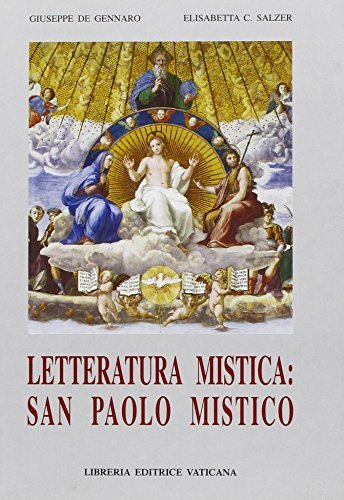 Letteratura mistica: san Paolo mistico di Giuseppe De Gennaro, Elisabetta C. Salzer edito da Libreria Editrice Vaticana