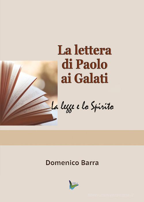 La lettera di Paolo ai Galati di Domenico Barra edito da Youcanprint