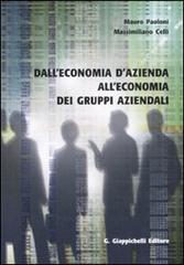 Dall'economia d'azienda all'economia dei gruppi aziendali di Mauro Paoloni, Massimiliano Celli edito da Giappichelli