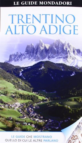 Trentino Alto Adige edito da Mondadori Electa