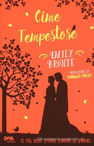 Cime tempestose. Con Contenuto digitale (fornito elettronicamente): e-book di Emily Brontë edito da De Agostini