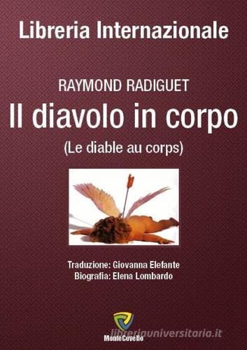 Il diavolo in corpo-Le diable au corps di Raymond Radiguet edito da Montecovello