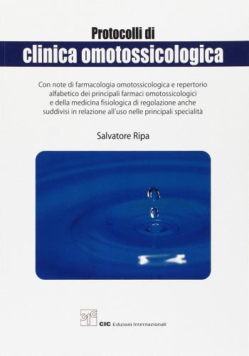 Protocolli di clinica omotossicologica di Salvatore Ripa edito da CIC Edizioni Internazionali