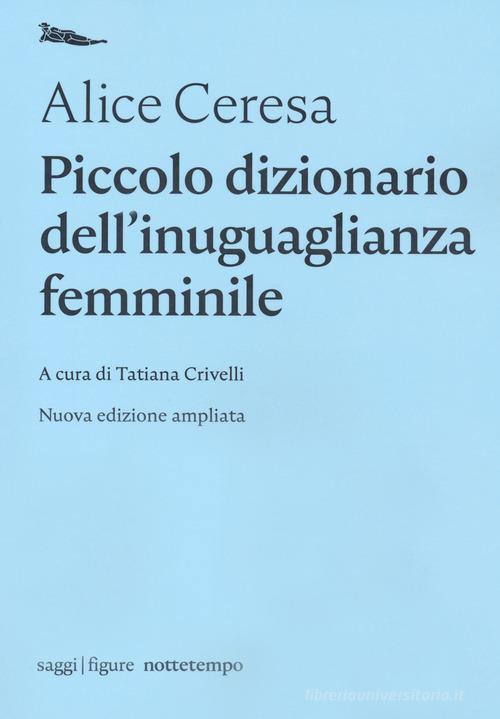 Piccolo dizionario dell'inuguaglianza femminile di Alice Ceresa edito da Nottetempo